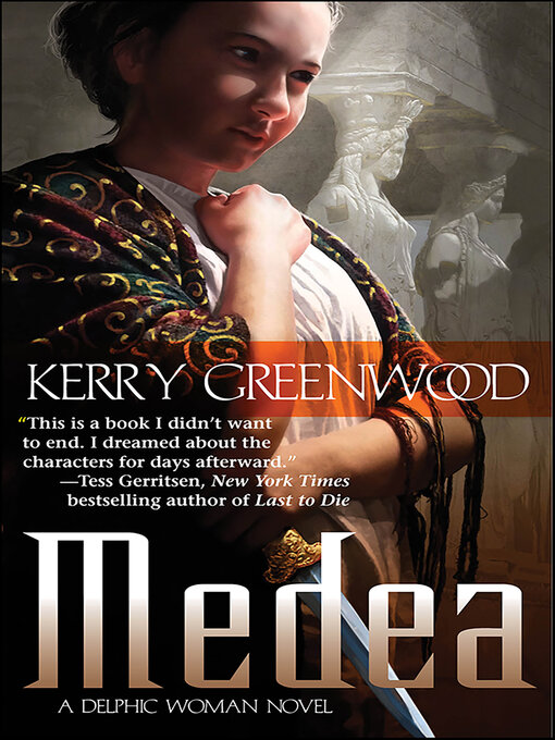 Title details for Medea by Kerry Greenwood - Available